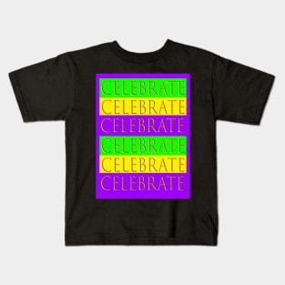 Celebrate! Kids T-Shirt